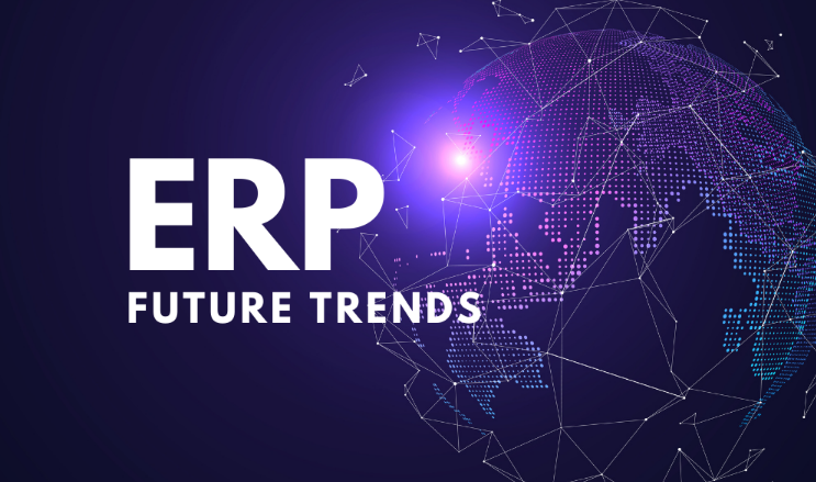 The Future of ERP: Trends to Watch